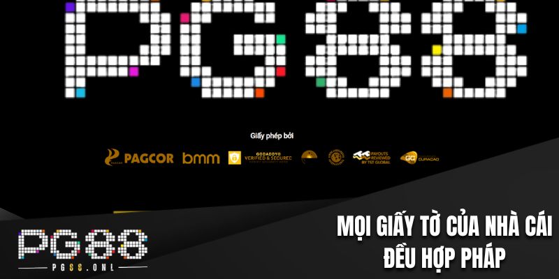 Mọi giấy tờ của nhà cái đều hợp pháp