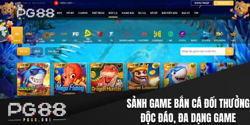 Sảnh game bắn cá đổi thưởng độc đáo, đa dạng game